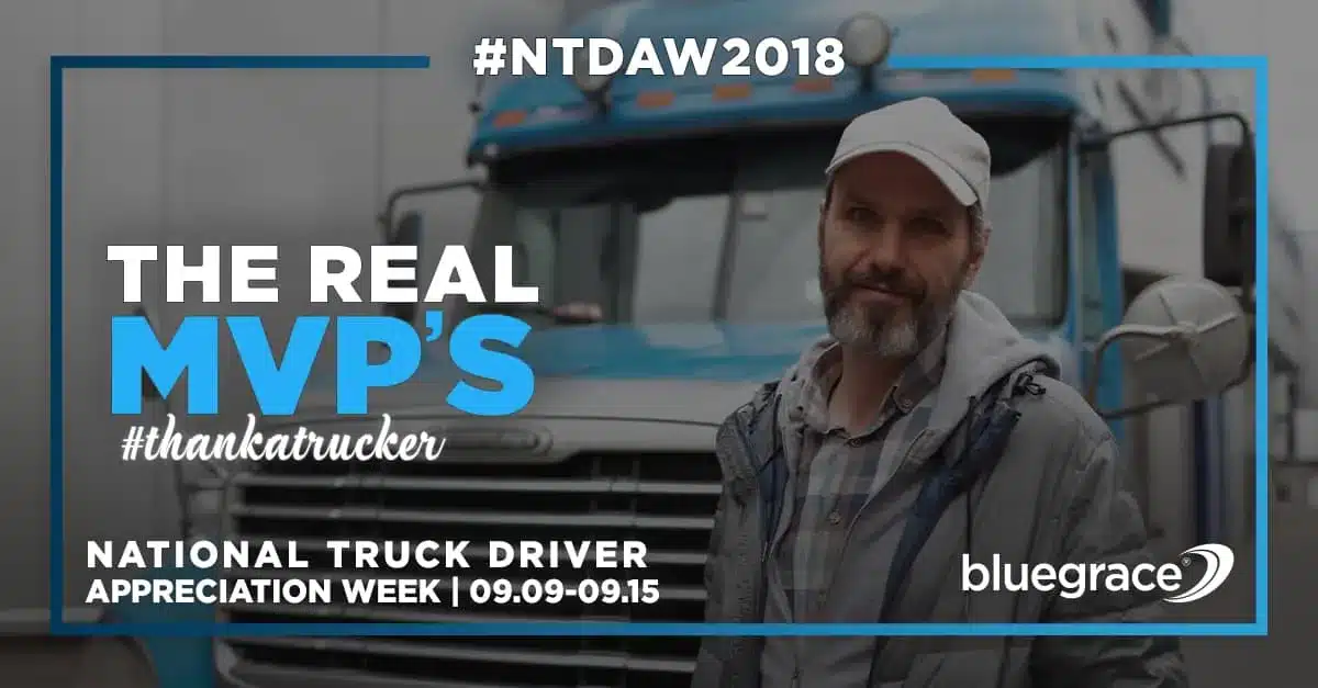 National Truck Driver Appreciation Week 2018 banner: "The Real MVP's #thankatrucker 09.09-09.15.