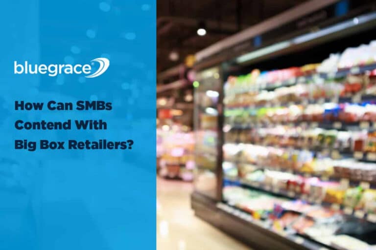 BlueGrace banner: How Can SMBs Contend With Big Box Retailers? with a blurred grocery store background.